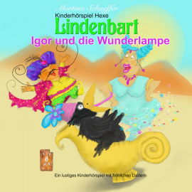 Hörbuch Igor und die Wunderlampe  - Autor Martina Schaeffer   - gelesen von Marcus Klare