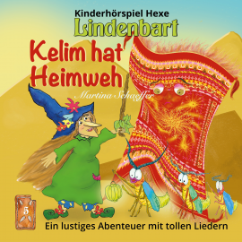 Hörbuch Kelim hat Heimweh  - Autor Martina Schaeffer   - gelesen von Marcus Klare