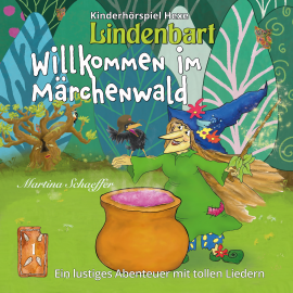 Hörbuch Willkommen im Märchenwald  - Autor Martina Schaeffer   - gelesen von Marcus Klare