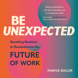 Hörbuch Be Unexpected  - Autor Marva Bailer   - gelesen von Rebecca Avery