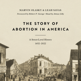 Hörbuch The Story of Abortion in America  - Autor Marvin Olasky   - gelesen von Aimee Lilly