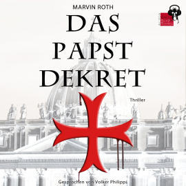 Hörbuch Das Papstdekret  - Autor Marvin Roth   - gelesen von Volker Philippi