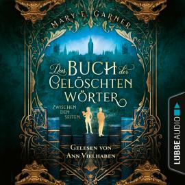 Hörbuch Zwischen den Seiten - Die Chronik der Bücherwelt, Teil 2 (Ungekürzt)  - Autor Mary E. Garner   - gelesen von Ann Vielhaben