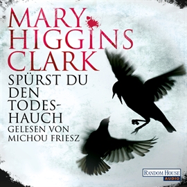 Hörbuch Spürst du den Todeshauch  - Autor Mary Higgins Clark   - gelesen von Michou Friesz