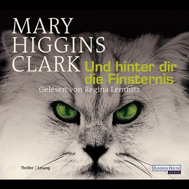 Hörbuch Und hinter dir die Finsternis  - Autor Mary Higgins Clark   - gelesen von Regina Lemnitz
