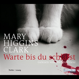 Hörbuch Warte, bis du schläfst  - Autor Mary Higgins Clark   - gelesen von Michou Friesz