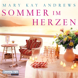 Hörbuch Sommer im Herzen  - Autor Mary Kay Andrews   - gelesen von Rike Schmid