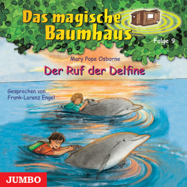 Hörbuch Das magische Baumhaus. Der Ruf der Delfine  - Autor Mary P. Osborne   - gelesen von Frank-Lorenz Engel