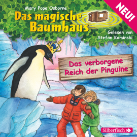 Hörbuch Das verborgene Reich der Pinguine  - Autor Mary Pope Osborne   - gelesen von Stefan Kaminski