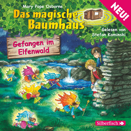 Hörbuch Gefangen im Elfenwald (Das magische Baumhaus 41)  - Autor Mary Pope Osborne   - gelesen von Stefan Kaminski