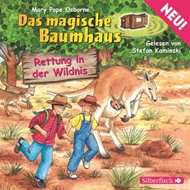 Hörbuch Rettung in der Wildnis (Das magische Baumhaus 18)  - Autor Mary Pope Osborne   - gelesen von Stefan Kaminski