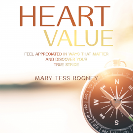 Hörbuch Heart Value  - Autor Mary Tess Rooney   - gelesen von Mary Tess Rooney