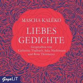 Hörbuch Liebesgedichte  - Autor Mascha Kaleko   - gelesen von Schauspielergruppe