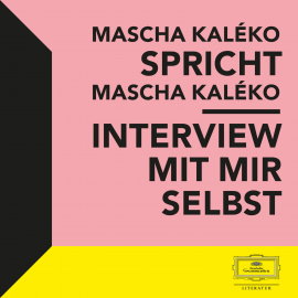Hörbuch Mascha Kaléko spricht Mascha Kaléko: Interview mit mir Selbst  - Autor Mascha Kaléko   - gelesen von Mascha Kaléko