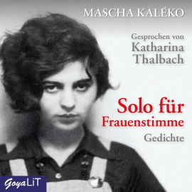 Hörbuch Solo für Frauenstimme  - Autor Mascha Kaleko   - gelesen von Katharina Thalbach