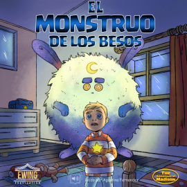 Hörbuch El Monstruo De Los Besos  - Autor Mason Ewing   - gelesen von Agustina Fernandez