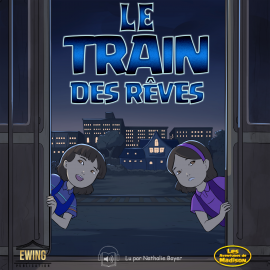 Hörbuch Le Train des Reves  - Autor Mason Ewing   - gelesen von Nathalie Boyer