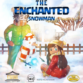 Hörbuch The Enchanted Snowman  - Autor Mason Ewing   - gelesen von Amy Korzenowski