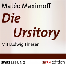 Hörbuch Die Ursitory  - Autor Matéo Maximoff   - gelesen von Ludwig Thiesen