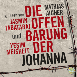 Hörbuch Die Offenbarung der Johanna  - Autor Mathias Aicher   - gelesen von Jasmin Tabatabai