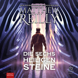 Hörbuch Die sechs heiligen Steine  - Autor Matthew Reilly   - gelesen von Mathias Grimm.