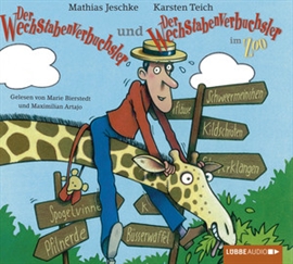 Hörbuch Der Wechstabenverbuchsler + Der Wechstabenverbuchsler im Zoo  - Autor Mathias Jeschke   - gelesen von Schauspielergruppe
