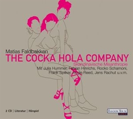 Hörbuch The Cocka Hola Company  - Autor Matias Faldbakken   - gelesen von Schauspielergruppe