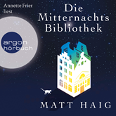 Hörbuch Die Mitternachtsbibliothek (Ungekürzte Lesung)  - Autor Matt Haig   - gelesen von Annette Frier
