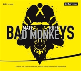 Hörbuch Bad Monkeys  - Autor Matt Ruff   - gelesen von Schauspielergruppe