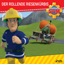 Hörbuch Feuerwehrmann Sam - Der rollende Riesenkürbis  - Autor Mattel   - gelesen von Monty Arnold