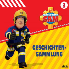 Hörbuch Feuerwehrmann Sam - Geschichtensammlung 3  - Autor Mattel   - gelesen von Monty Arnold