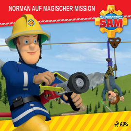 Hörbuch Feuerwehrmann Sam - Norman auf magischer Mission  - Autor Mattel   - gelesen von Monty Arnold