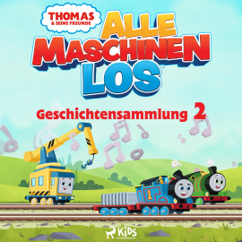 Hörbuch Thomas und seine Freunde - Alle Maschinen los - Geschichtensammlung 2  - Autor Mattel   - gelesen von Monty Arnold