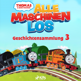 Hörbuch Thomas und seine Freunde - Alle Maschinen los - Geschichtensammlung 3  - Autor Mattel   - gelesen von Monty Arnold