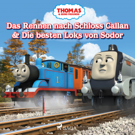 Hörbuch Thomas und seine Freunde - Das Rennen nach Schloss Callan & Die besten Loks von Sodor  - Autor Mattel   - gelesen von Monty Arnold