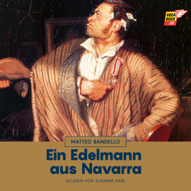 Hörbuch Ein Edelmann aus Navarra  - Autor Matteo Bandello   - gelesen von Susanne Rabl