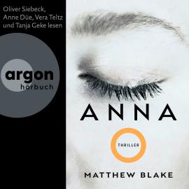 Hörbuch Anna O.  - Autor Matthew Blake   - gelesen von Schauspielergruppe