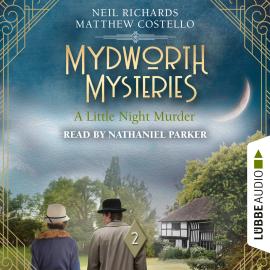 Hörbuch A Little Night Murder - Mydworth Mysteries, Episode 2 (Unabridged)  - Autor Matthew Costello, Neil Richards   - gelesen von Nathaniel Parker