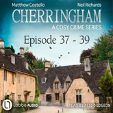 Episode 37-39 - A Cosy Crime Compilation - Cherringham: Crime Series Compilations 13 (Unabridged)