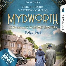 Hörbuch Mydworth - Lord und Lady Mortimer ermitteln, Sammelband 1: Folge 1&2 (ungekürzt)  - Autor Matthew Costello, Neil Richards   - gelesen von Schauspielergruppe