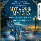 Secrets on the Cote d'Azur - Mydworth Mysteries - A Cosy Historical Mystery Series, Episode 8 (Unabridged)