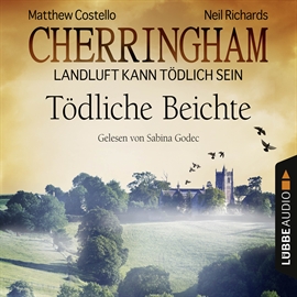 Hörbuch Tödliche Beichte (Cherringham - Landluft kann tödlich sein 10)   - Autor Matthew Costello;Neil Richards   - gelesen von Sabina Godec
