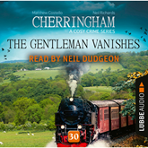 The Gentleman Vanishes - Cherringham - A Cosy Crime Series: Mystery Shorts 30