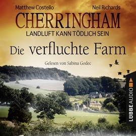 Hörbuch Die verfluchte Farm (Cherringham - Landluft kann tödlich sein 6)  - Autor Matthew Costello   - gelesen von Sabina Godec