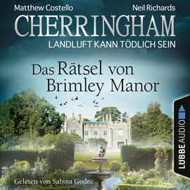 Hörbuch Das Rätsel von Brimley Manor (Cherringham - Landluft kann tödlich sein 34)  - Autor Matthew Costello;Neil Richards   - gelesen von Sabina Godec