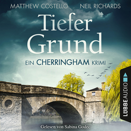 Hörbuch Tiefer Grund (Ein Cherringham-Krimi 1)  - Autor Matthew Costello;Neil Richards   - gelesen von Sabina Godec