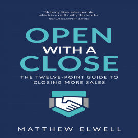 Hörbuch Open with a Close  - Autor Matthew Elwell   - gelesen von Matthew Elwell