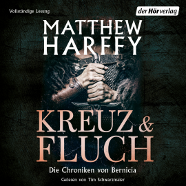 Hörbuch Kreuz und Fluch  - Autor Matthew Harffy   - gelesen von Tim Schwarzmaier