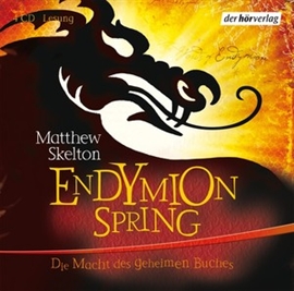 Hörbuch Endymion Spring  - Autor Matthew Skelton   - gelesen von Schauspielergruppe
