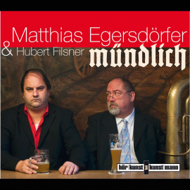 Hörbuch Mündlich  - Autor Matthias Egersdörfer   - gelesen von Matthias Egersdörfer